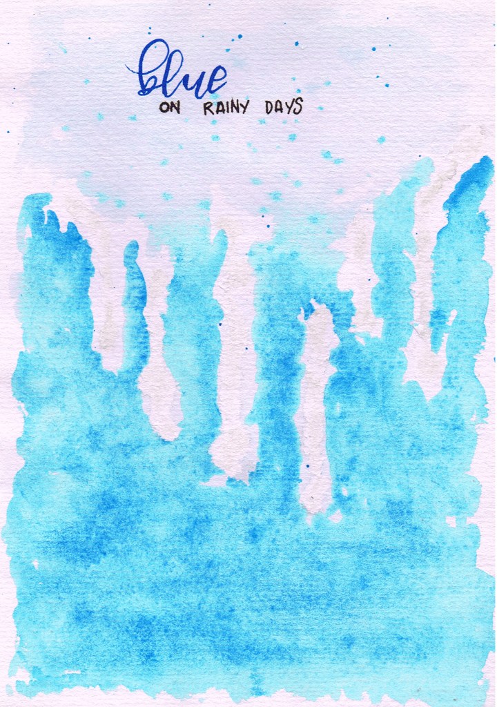 Blie on Rainy Days